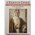 A Touch of Genius - Malcolm Brown & Julia Cave. Softcover, 1st Ed. 1988