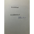 Kromdraai - Frans M Claerhout. SIGNED Hardcover w dj. 1st Ed, 1982