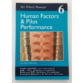 Human Factors & Pilot Performance - Peter D Godwin (ed). Softcover, 2006