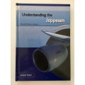 Understanding the Jeppesen (SA Version) - Jacques Vosloo. Hardcover, 2nd Ed. 2009