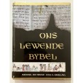 Ons Lewende Bybel - Michael Avi-Yonan & Emil G Kraeling. Hardeband, 1e Afr Uitg. 1963