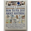 How to Fix Just About Anything - Reader`s Digest. Hardcover. 2001