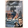 The Hero Ship - Hank Searls. Hardcover w/dj. 1st Ed. 1969