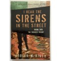 I Hear the Sirens in the Street - Adrian McKinty. Softcover, 2013