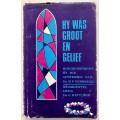 Hy Was Groot en Gelief - Ds C Hattingh. Hardeband met stofjas, 1e Uitg. 1967