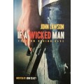 If a Wicked Man - John Lawson & John Sealy. SIGNED softcover, 2nd Ed. 2nd Pr. 2018