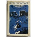 Die Blou Tartare 3: Die Spooklig - HS van Blerk. Hardeband met omslag. 1e Uitg. 1968