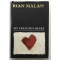 My Traitor`s Heart - Rian Malan. Hardcover w dj. 1st Ed. 1990