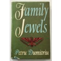 Family Jewels - Petru Dumitru. Hardcover w dj. 1st Eng. Ed. 1961