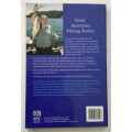 Great Australian Fishing Stories - Paul B Kidd. Softcover. 1st Ed. 2003