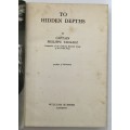 To Hidden Depths - Captain Phillipe Tailliez. Hardcover w/o dj, 1st Ed. 1954