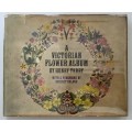 A Victorian Flower Album - Henry Terry. Hardcover w/dj. 1st Ed. 1978