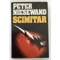 Scimitar - Peter Niesewand. Hardcover w dj, 1st Ed. 1983