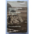 Geological History of Southern Africa - SH Haughton. Hardcover w dj. 1st Ed. 1969