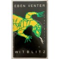 Witblitz - Eben Venter. Sagteband, 1e Uitg. 1986
