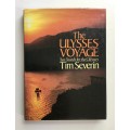 The Ulysses Voyage - Tom Severin. Hardcover w dj, 1st Ed. 1987