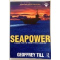 Seapower: A Guide for the 21st Century - Geoffrey Till. Softcover, 3rd Ed, 2013
