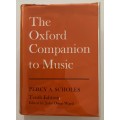 The Oxford Companion to Music - Percy A Scholes. Hardcover w dj, 10th Ed. 1970