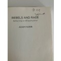 Rebels and Rage: Reflecting on #feesmustfall - Adam Habib. Softcover, 1st Ed. 2nd Pr. 2019