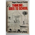 Thinking Goes to School: Piaget`s Theory in Practice - Furth & Wachs. Softcover, 1975