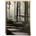 The Antbear Cabin - Elana Bregin. Softcover, 1st Ed. 2019