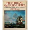 Die Verhaal van Suid-Afrika - W Grütter, DJ van Zyl. Sagteband. 1e UItg. 1982