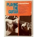 Playing the Guitar - Frederick M Noad. Softcover. Rev Ed. 1972