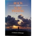 Rock and Surf Fishing - Charles Stewart. Softcover 1st Ed, 1994
