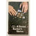 A Soviet Banker`s Notes - Rafis Kadyrov. RARE Softcover. 1991