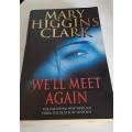 We`ll meet again-Mary Higgins Clark