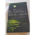 Mouth to Mouth-Michael Kimball