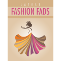 Latest Fashion Fads - Ebook