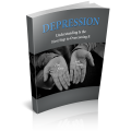 Depression - Understanding Is the First Step to Overcoming it - 12 Pages eBook