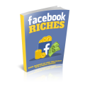 Facebook Riches - 25 Pages Ebook