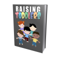 Raising Toddlers - 28 Pages Ebook