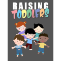 Raising Toddlers - 28 Pages Ebook