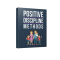 Positive Discipline Methods - 26 Pages eBook