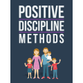 Positive Discipline Methods Ebook