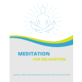 Meditation For Relaxation - 23 Pages Ebook