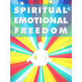 Spiritual Emotional Freedom - 36 Pages eBook