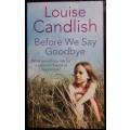 Before We Say Goodbye - by Louise Candlish