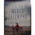 James: Mercy Triumphs - Beth Moore (Bible Study Book)