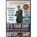 It`s your ship - Captain D. Michael Abrasoff Management teqniques