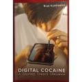 Digital Cocaine - Brad Huddleston