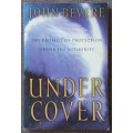Under Cover - John Bevere