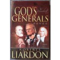 God`s Generals The Revivalists - Roberts Liardon