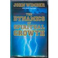 The dynamics of spiritual growth - John Wimber with Kevin Springer