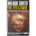 The eye of the tiger - Wilbur Smith 1975 first edition
