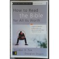 How to read the Bible for all its worth - Gordon Fee and Douglas Stuart