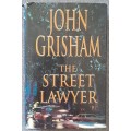 The street lawyer - John Grisham Hard cover